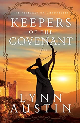 Keepers of the Covenant (The Restoration Chronicles, 2, Band 2) von Bethany House Publishers